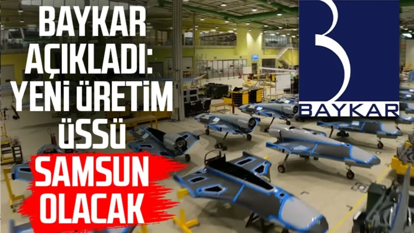 BAYKAR, Anadolu’daki İlk Üretim Üssünü Samsun’da Kuruyor